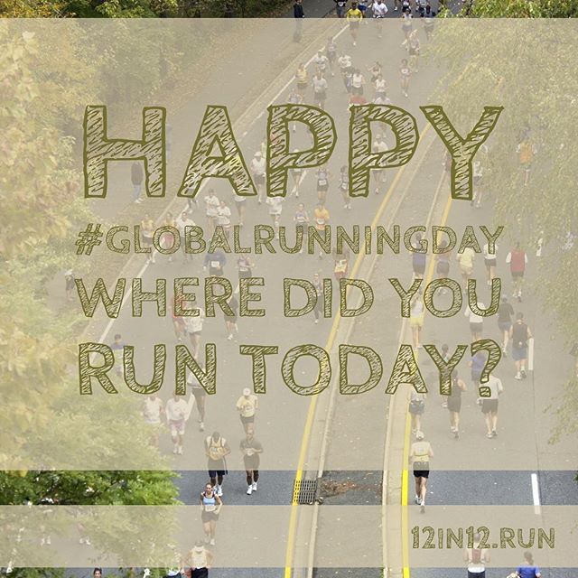 12in12 Happy #globalrunningdayWhere did you run today?